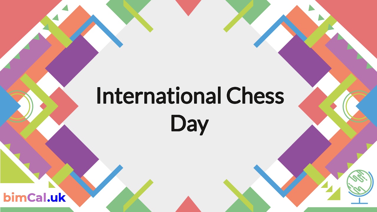 INTERNATIONAL CHESS DAY - July 20, 2024 - National Today